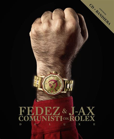 j ax fedez album comunisti col rolex|Comunisti col Rolex (Multiplatinum Edition) by J.